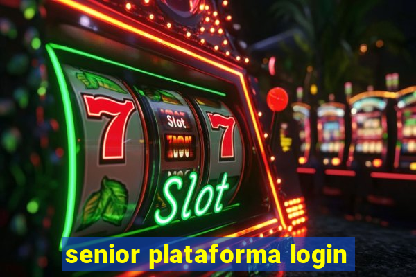 senior plataforma login